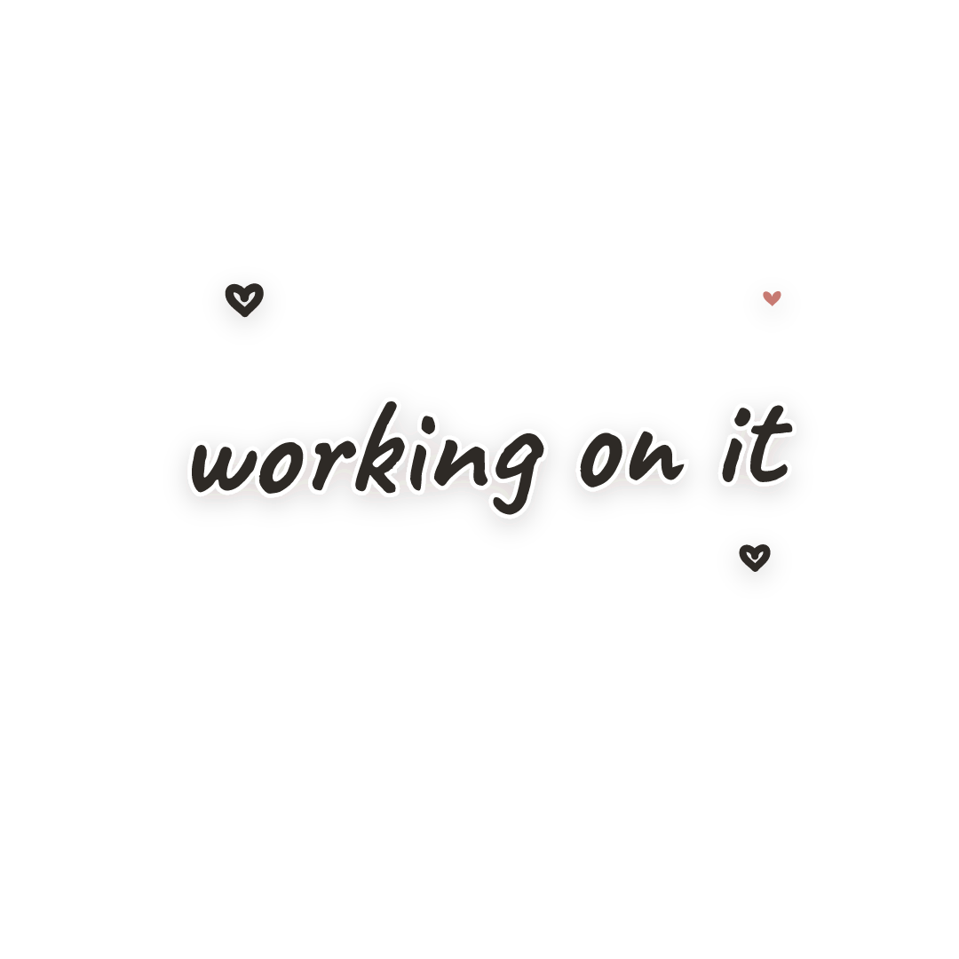 Sticker: working on it