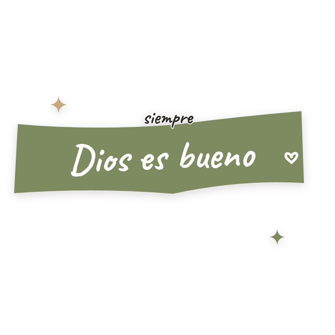Sticker: siempre Dios es bueno