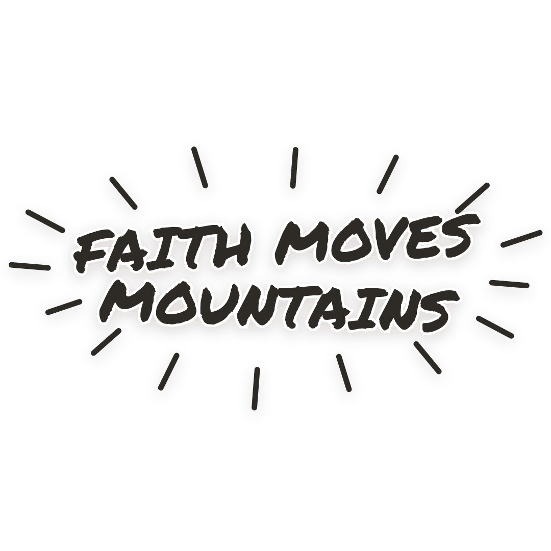 Sticker: faith moves mountains