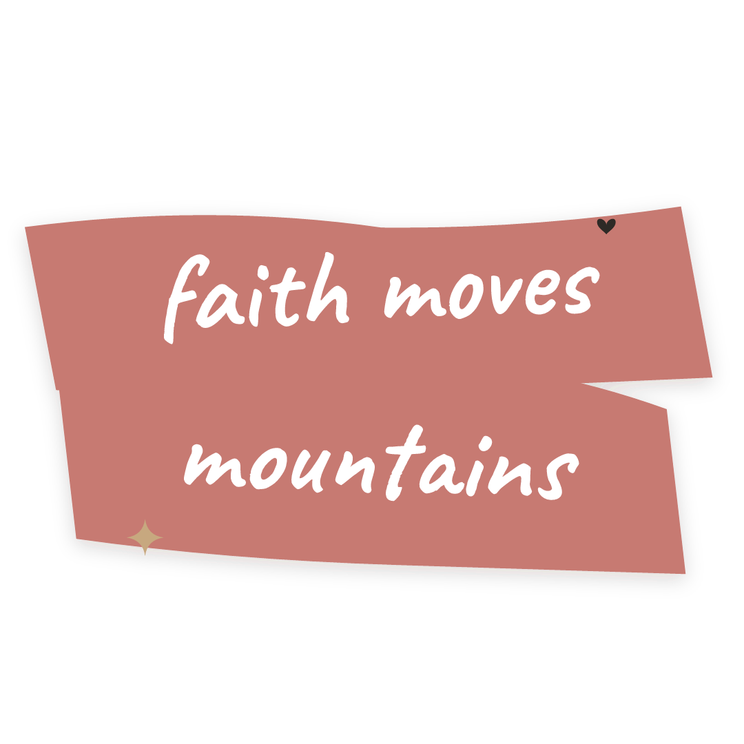 Sticker: faith moves mountains