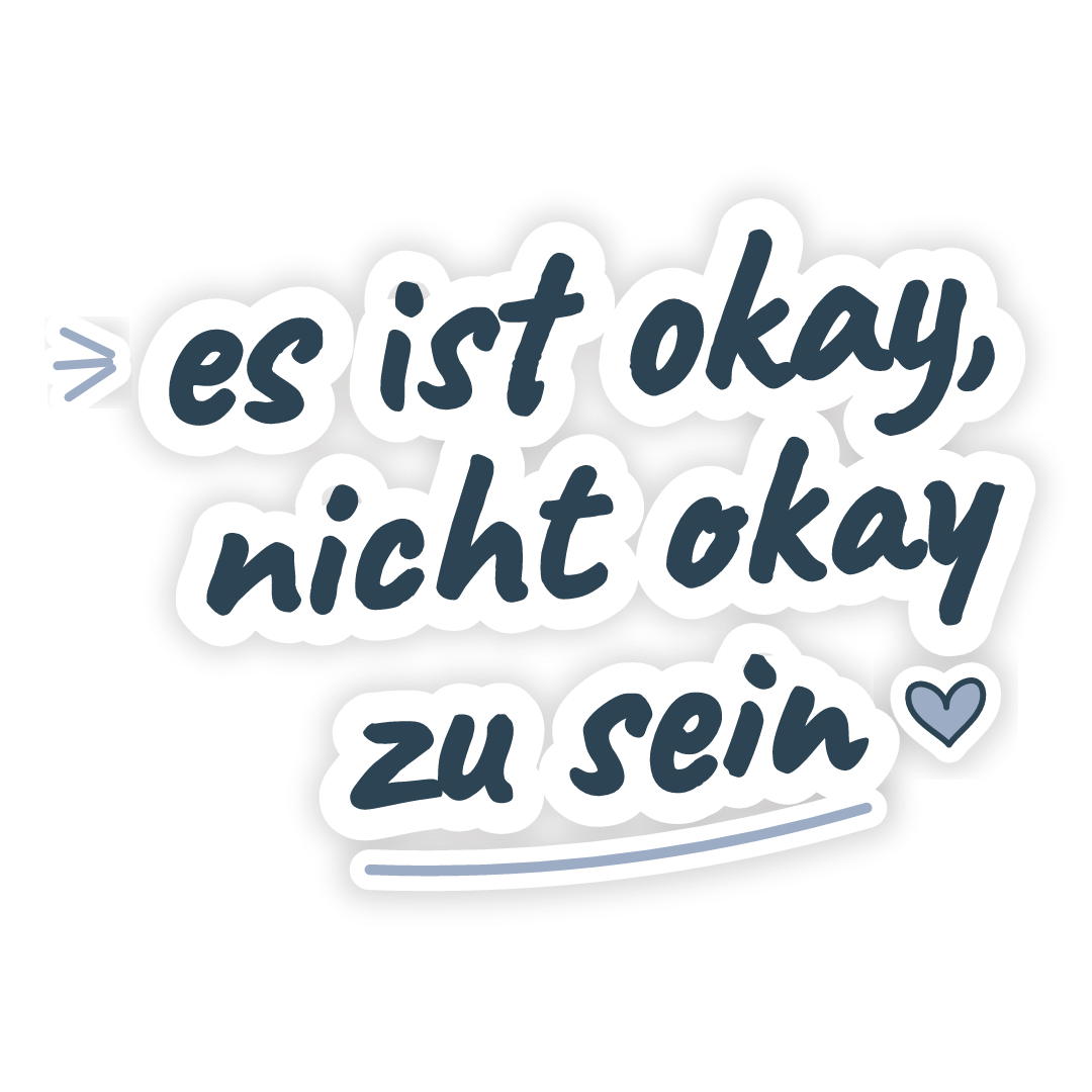 Sticker: es ist okay, nicht okay zu sein