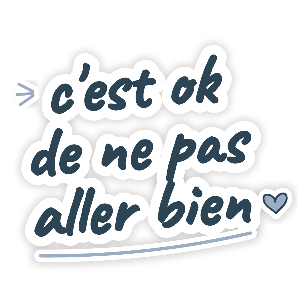 Sticker: c'est ok de ne pas aller bien