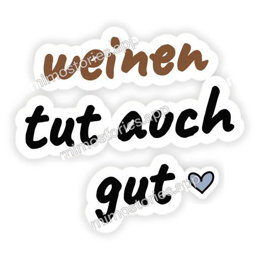 Sticker: weinen tut auch gut