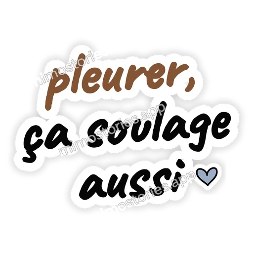 Sticker: pleurer, ça soulage aussi