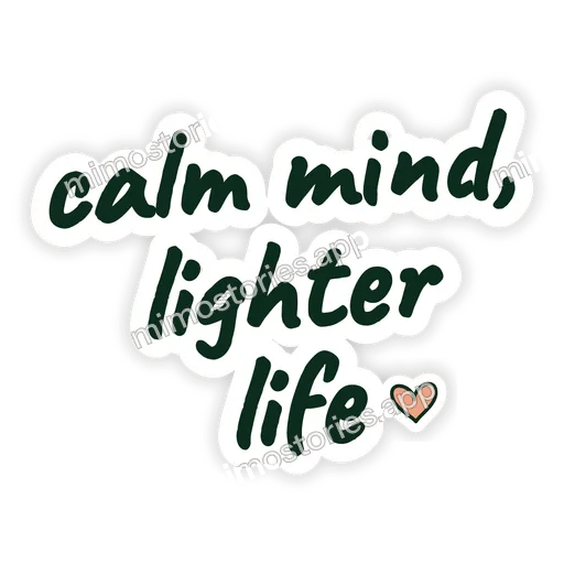 Sticker: calm mind, lighter life