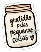 Sticker: gratidão pelas pequenas coisas