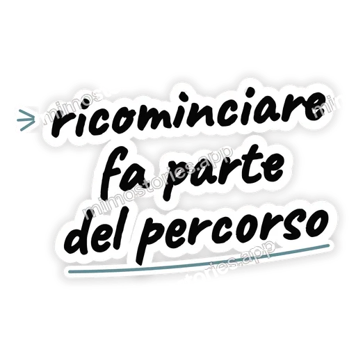 Sticker: ricominciare fa parte del percorso
