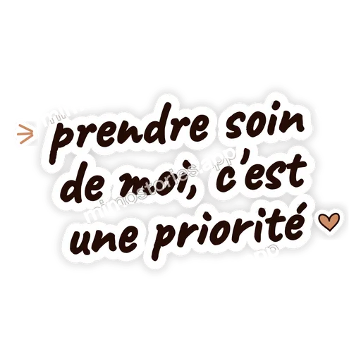 Sticker: prendre soin de moi, c'est une priorité
