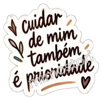 Sticker: cuidar de mim também é prioridade