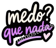 Sticker: medo? que nada