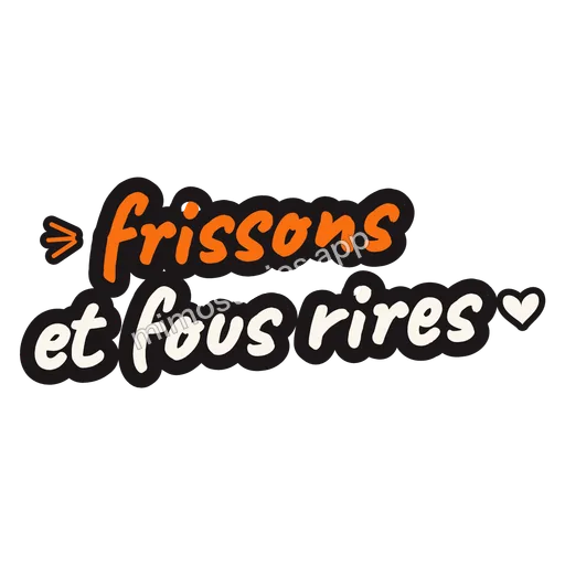 Sticker: frissons et fous rires