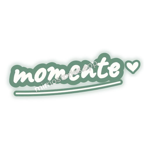 Sticker: momente