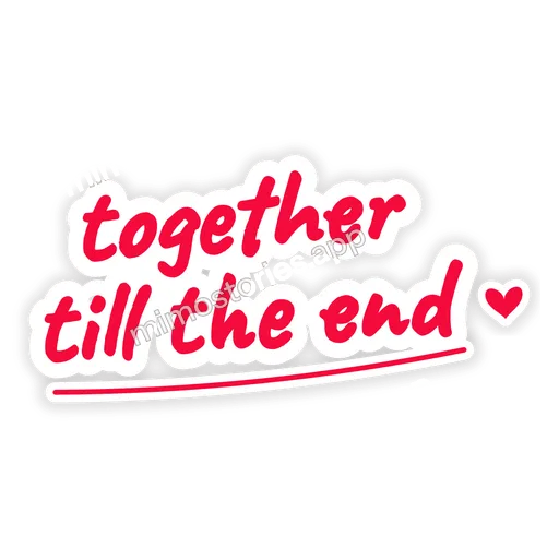 Sticker: together till the end