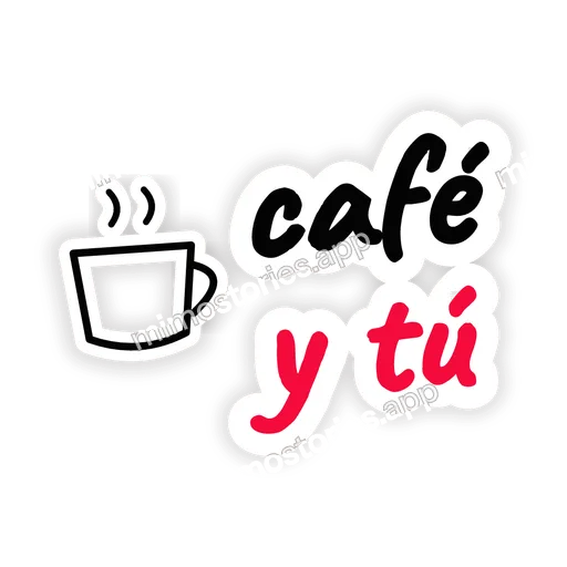 Sticker: café y tú