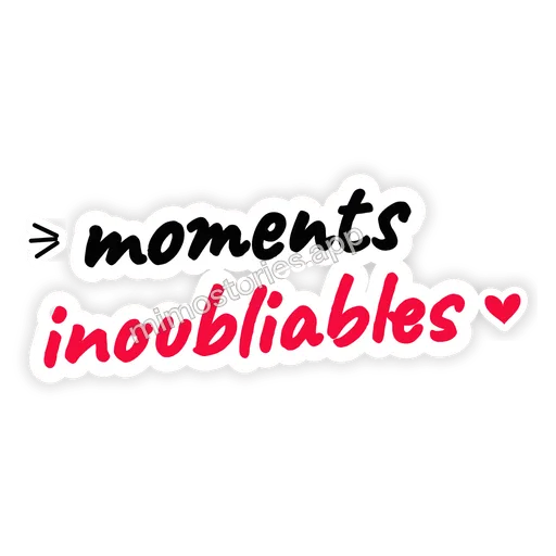 Sticker: moments inoubliables