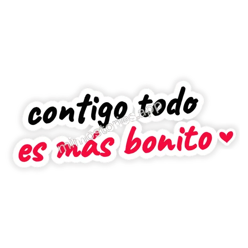 Sticker: contigo todo es más bonito