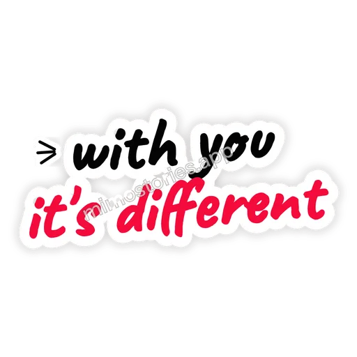 Sticker: with you it's different