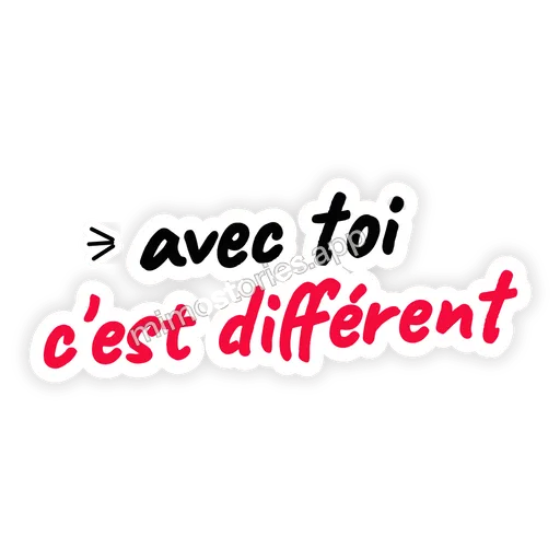 Sticker: avec toi c'est différent