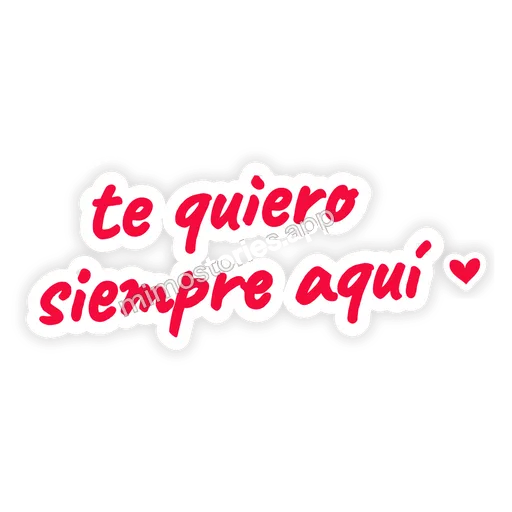 Sticker: te quiero siempre aquí