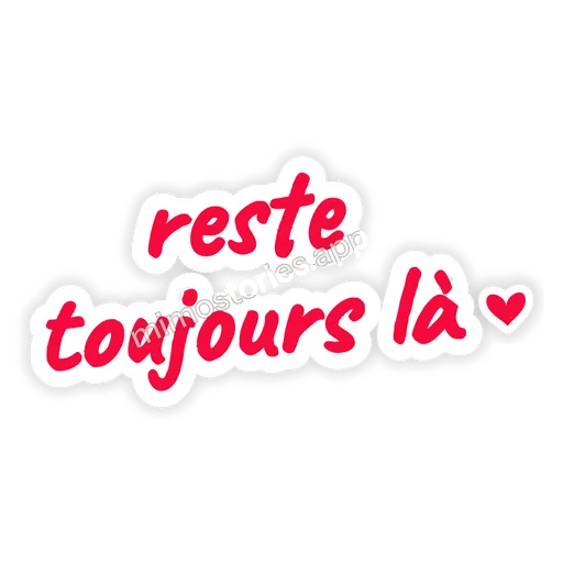 Sticker: reste toujours là