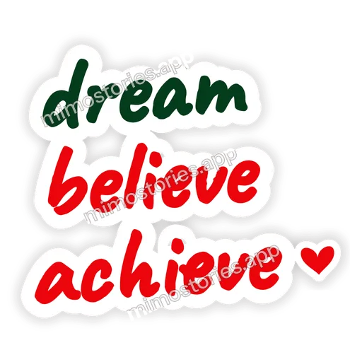 Sticker: dream believe achieve