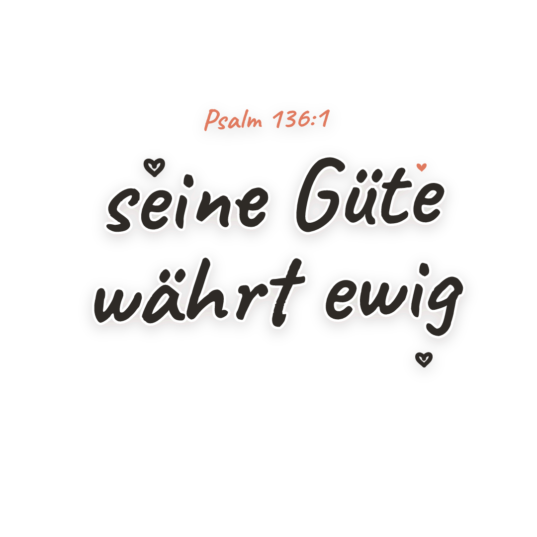 Sticker: Psalm 136:1 seine Güte währt ewig
